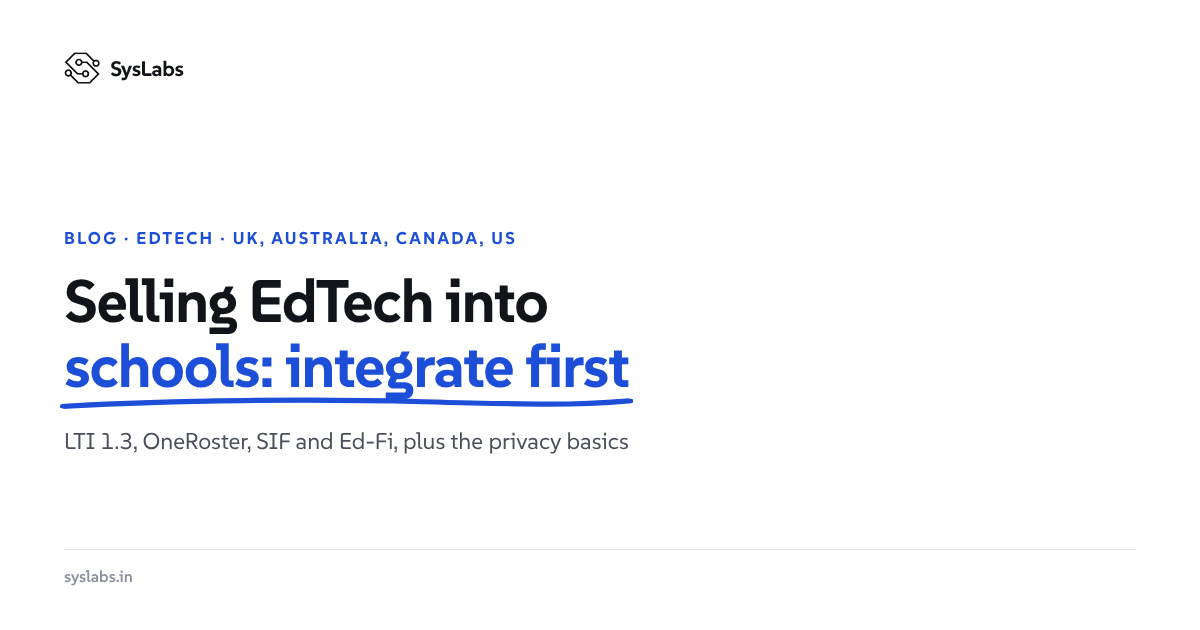 Selling EdTech into UK, Australian, Canadian and US Schools: An Integration Guide