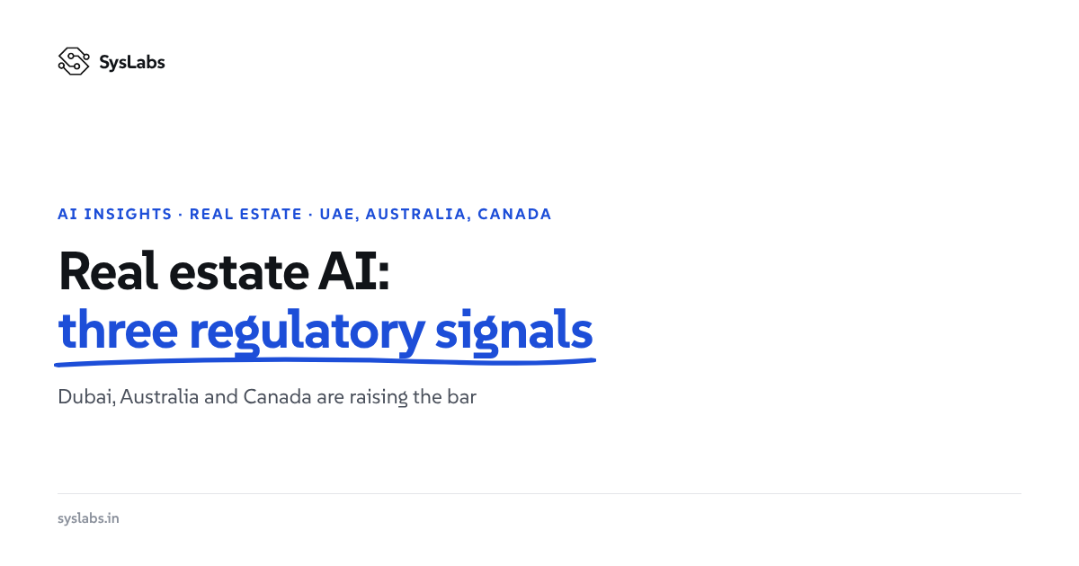 Real Estate AI in 2026: Three Regulatory Signals from the UAE, Australia and Canada