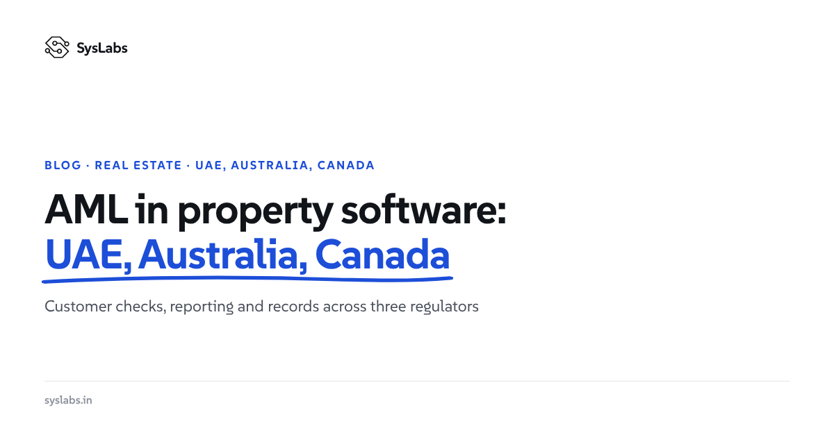 AML in Real Estate Software: UAE, Australia and Canada Compared